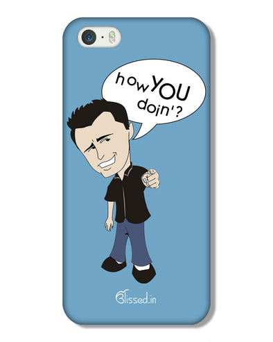 How you doing | iPhone 5S Phone Case