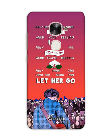 Let Her Go | LeEco Le 2 Phone Case
