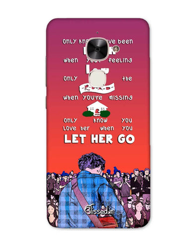 Let Her Go | LeEco Le Max 2 Phone Case