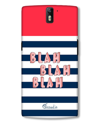 BLAH BLAH BLAH | OnePlus 3 Phone Case