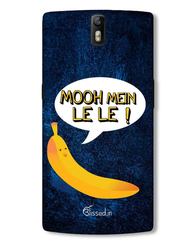 Mooh mein le le | OnePlus 3 Phone case
