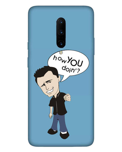 How you doing | OnePlus 7 Pro Phone Case