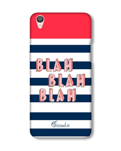 BLAH BLAH BLAH | Oppo F1 Plus Phone Case