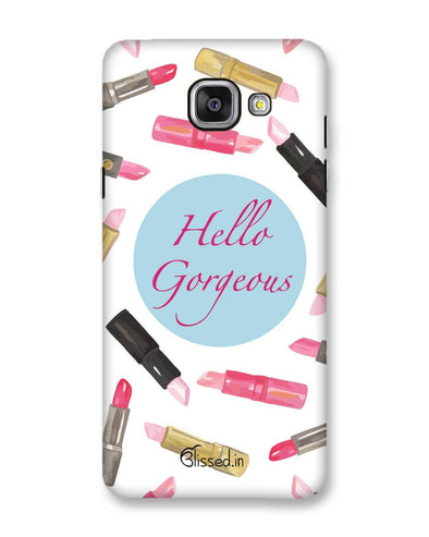 Hello Gorgeous | Samsung Galaxy A5 (2016) Phone Case