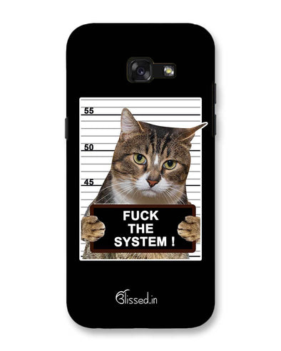 F*CK THE SYSTEM  | Samsung Galaxy A5 (2017) Phone Case