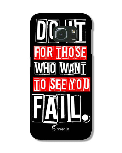 Do It For Those | Samsung Galaxy S6 Edge Phone Case