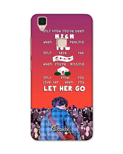 Let Her Go | Vivo V3 Phone Case