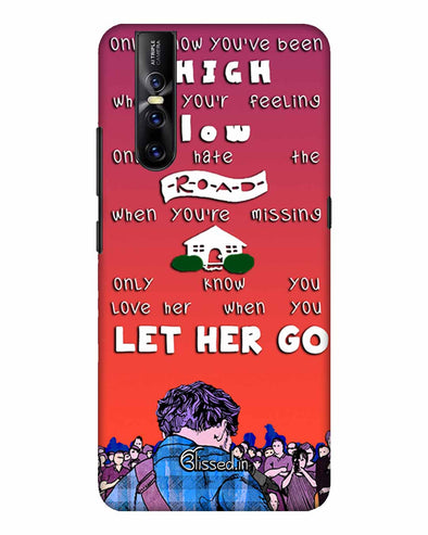 Let Her Go | Vivo v 15 pro Phone Case