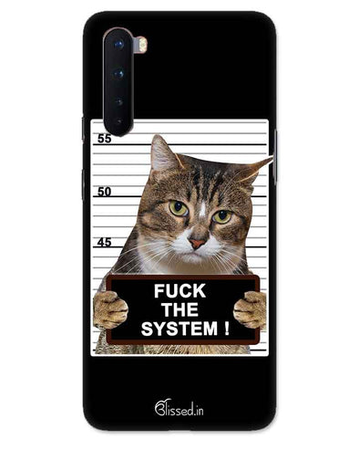 F*CK THE SYSTEM  | one plus NordPhone Case