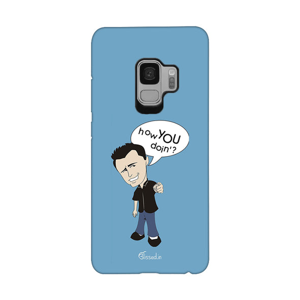 How you doing | Samsung Galaxy S9 Phone Case