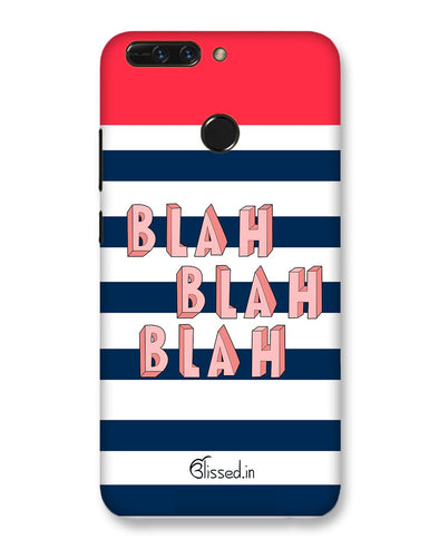 BLAH BLAH BLAH | HUAWEI Honor 8 Pro Phone Case