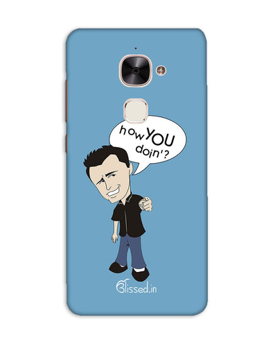 How you doing | LeEco Le 2 Phone Case