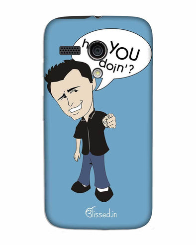 How you doing | MOTO G Phone Case