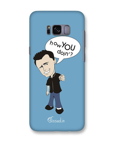 How you doing | Samsung Galaxy S8 Phone Case