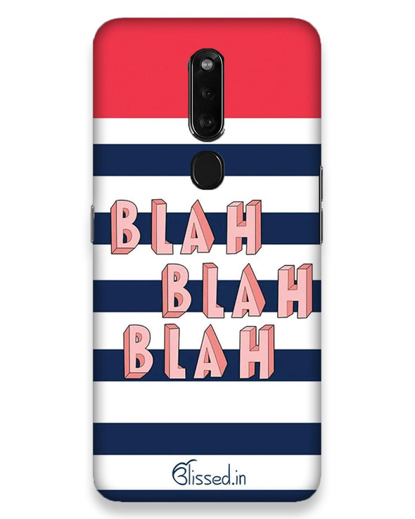 BLAH BLAH BLAH  | Oppo F11 Pro Phone Case