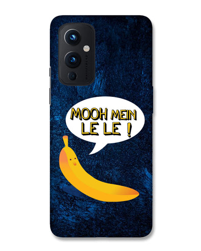 Mooh mein le le | OnePlus 9 Phone case