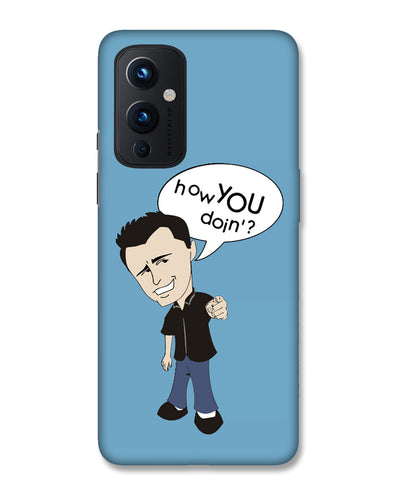 How you doing | OnePlus 9 Phone Case