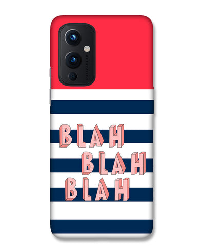 BLAH BLAH BLAH | OnePlus 9 Phone Case