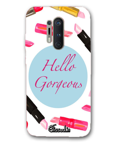 hello gorgeous | oneplus 8 pro Phone Case