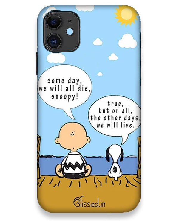 We will live | iPhone 11 Phone Case