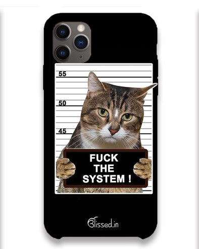 F*CK THE SYSTEM  | iPhone 11 pro max Phone Case