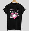 Practice self love | Half sleeve black Tshirt