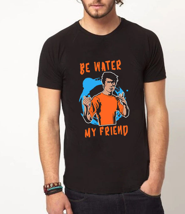 Be Water My Friend | Half sleeve black Tshirt