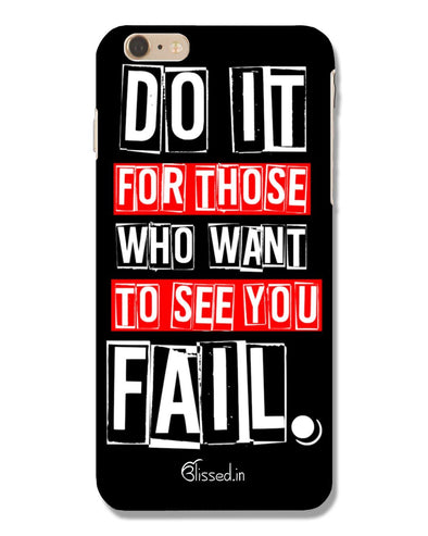 Do It For Those | iPhone 6 Plus Phone Case
