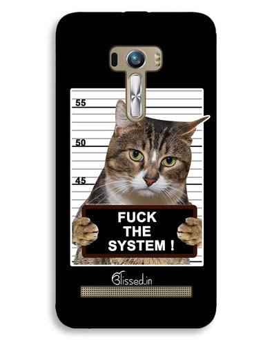 F*CK THE SYSTEM | ASUS Zenfone Selfie Phone Case