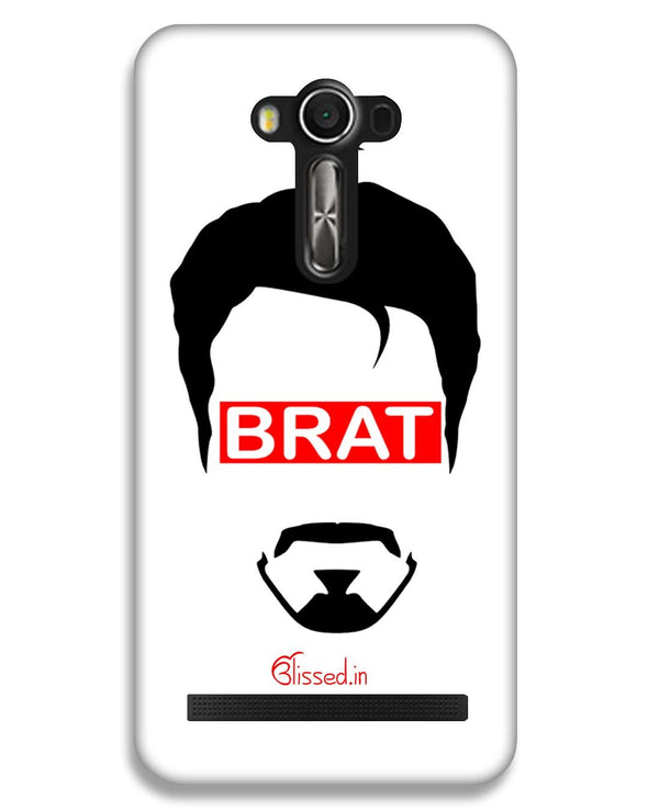 Brat | Asus ZenFone 2 Laser (ZE550KL) Phone Case