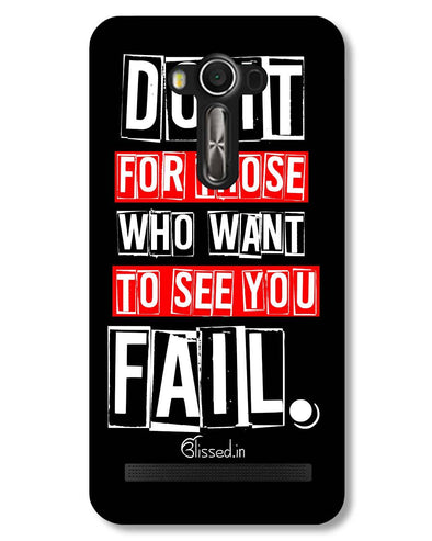 Do It For Those | Asus ZenFone 2 Laser (ZE550KL) Phone Case