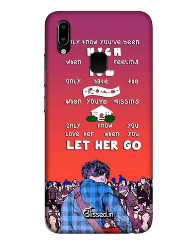 Let Her Go |  Vivo Y93 Phone Case