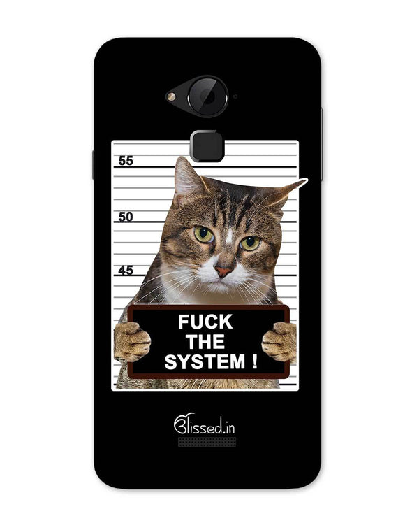 F*CK THE SYSTEM | Coolpad Note 3 Phone Case