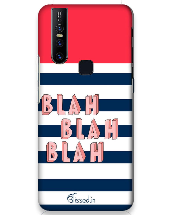 BLAH BLAH BLAH |  Vivo V15  Phone Case