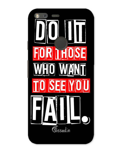 Do It For Those | Google Pixel Phone Case