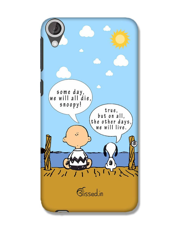 We will live | HTC 820 Phone Case