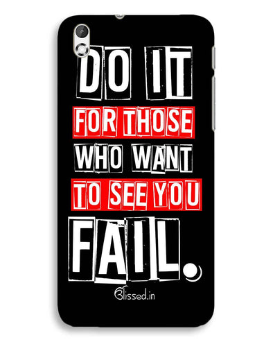 Do It For Those | HTC Desire 816 Phone Case