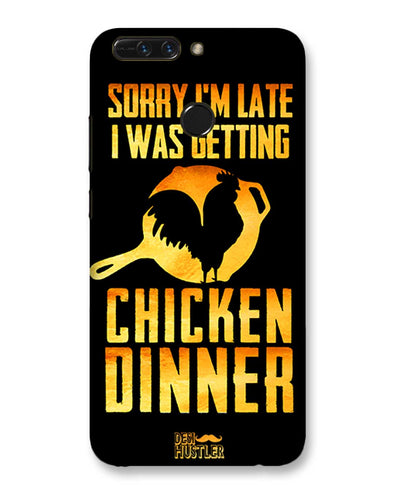 sorr i'm late, I was getting chicken Dinner | HUAWEI Honor 8 Pro Phone Case