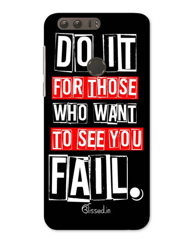 Do It For Those | Huawei Honor 8 Phone Case