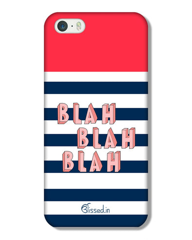 BLAH BLAH BLAH | iPhone 5 Phone Case