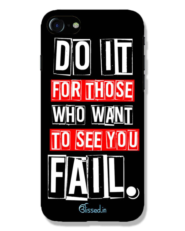 Do It For Those | iPhone 8 Phone Case