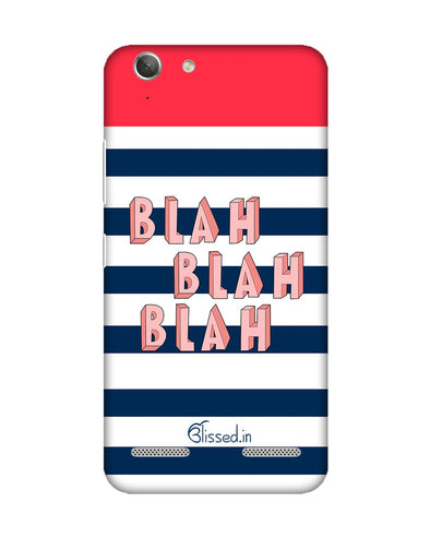 BLAH BLAH BLAH | Lenovo Vibe K5 Phone Case