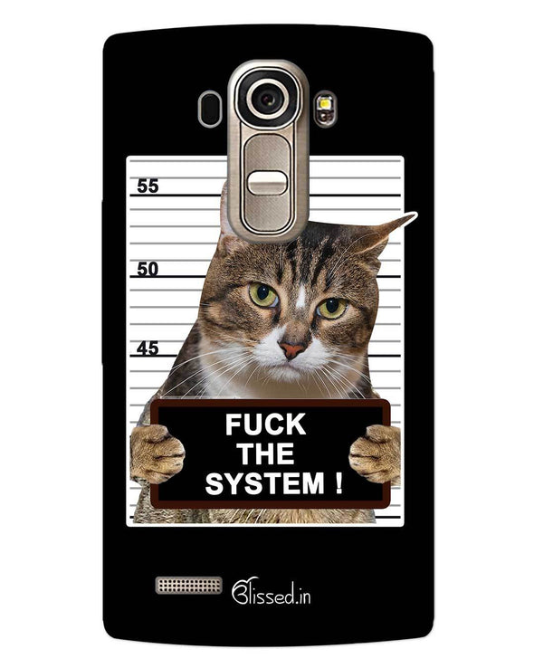 F*CK THE SYSTEM  | LG G4 Phone Case