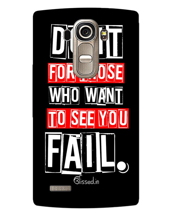 Do It For Those | LG G4 Phone Case