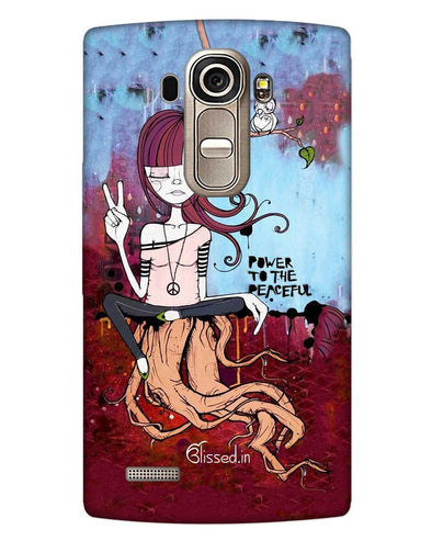 Power to the peaceful |  LG G4  Phone Case