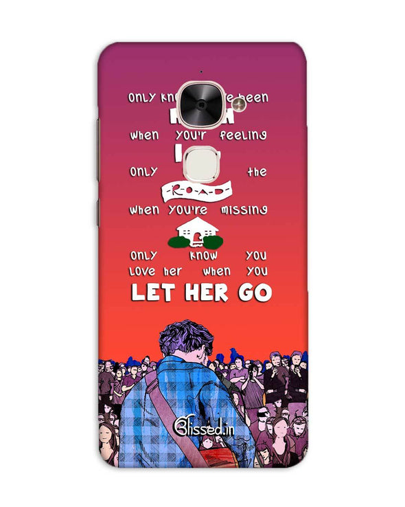 Let Her Go | LeEco Le 2 Phone Case