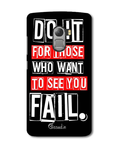 Do It For Those | Lenovo K4 Note Phone Case