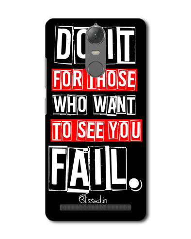 Do It For Those | Lenovo K5 Note Phone Case