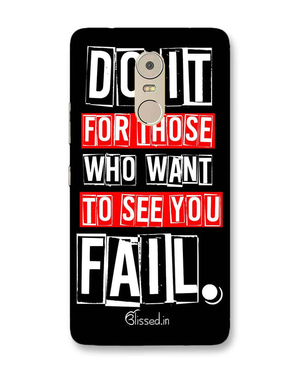 Do It For Those | Lenovo K6 Note Phone Case