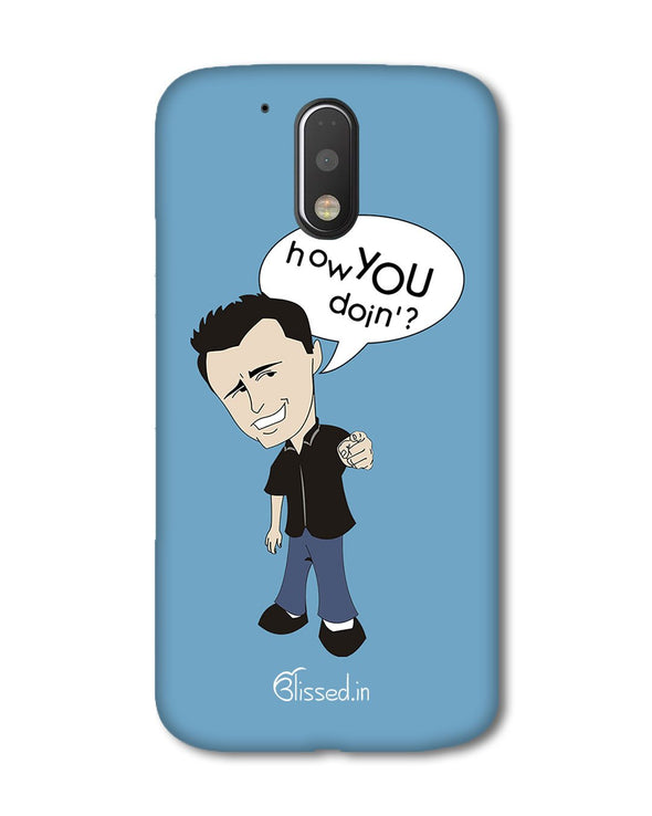 How you doing | Motorola G Plus Phone Case